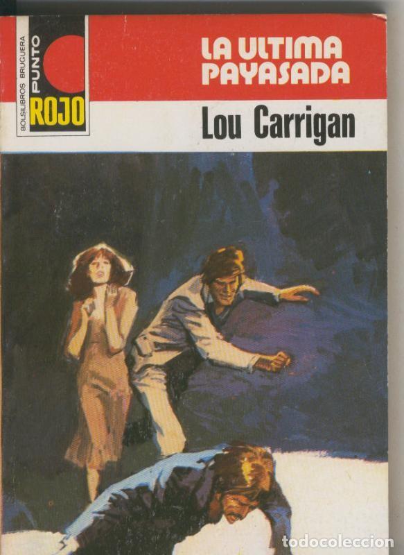 Libri di seconda mano: Punto Rojo numero 0857: La ultima payasada - Lou Carrigan