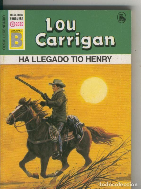 B&uuml;cher: Oeste legendario: Ha llegado tio Henry - Lou Carrigan