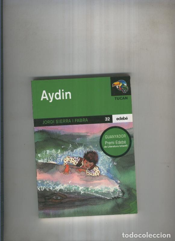 Livros em segunda m&atilde;o: Coleccion Tucan numero 32: Aydin - Jordi Sierra i Fabra