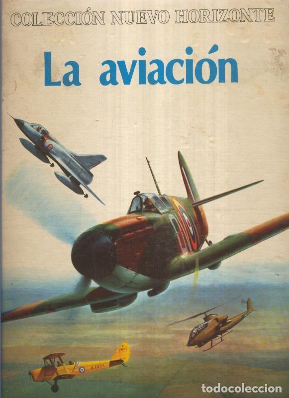 Libros: Coleccion nuevo horizonte: LA AVIACION - VARIOS - Foto 1