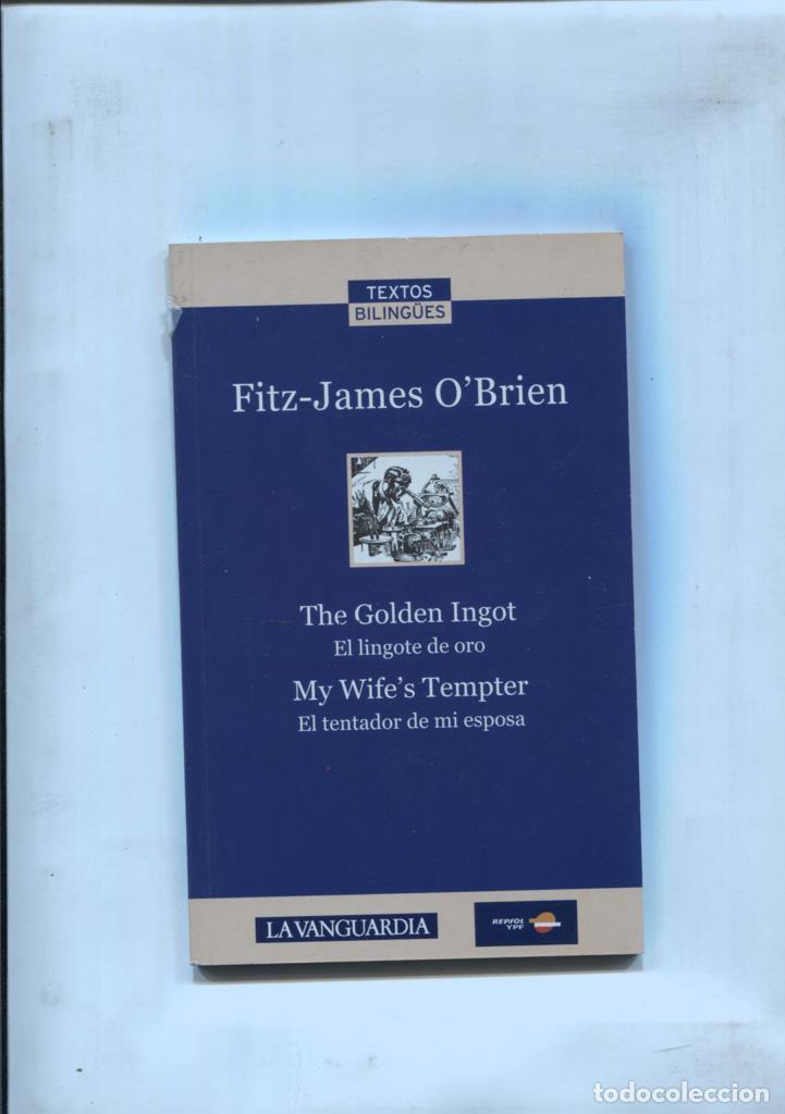 Libros: Textos Bilingues: El lingote de oro - El tentador de mi esposa - Fitz James O Brien