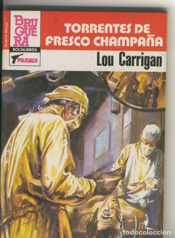 Libros: BOLSILIBRO: Punto Rojo numero 1117: Torrentes de fresco champa&ntilde;a - Lou Carrigan