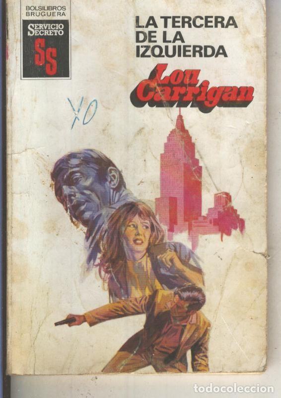 B&uuml;cher: Servicio Secreto numero 1651: La tercera de la izquierda - Lou Carrigan