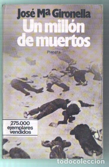 Libri di seconda mano: Un millon de muertos (algo aviejada) - Jose Maria Gironella