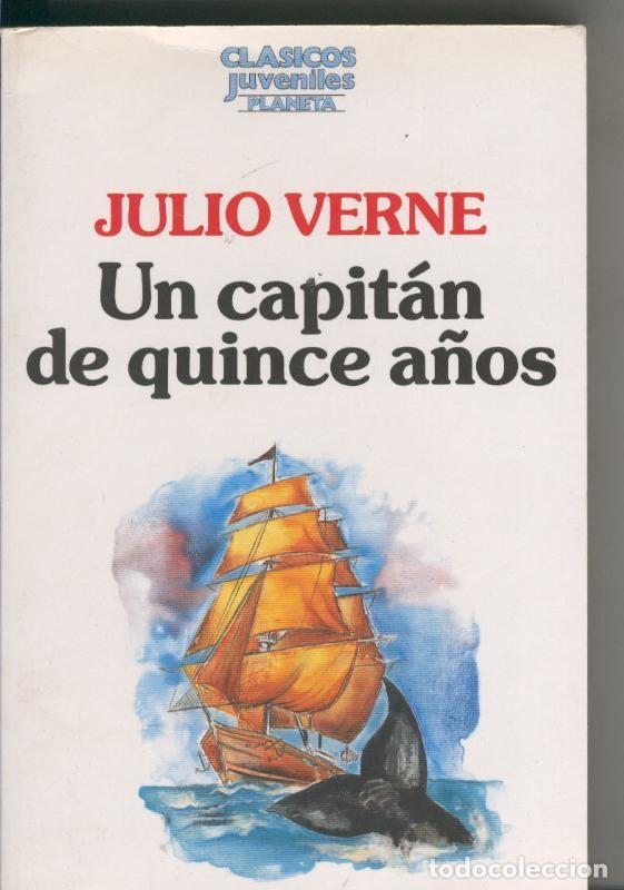 B&uuml;cher: Clasicos Juveniles Planeta: Un capitan de quince a&ntilde;os - Julio Verne