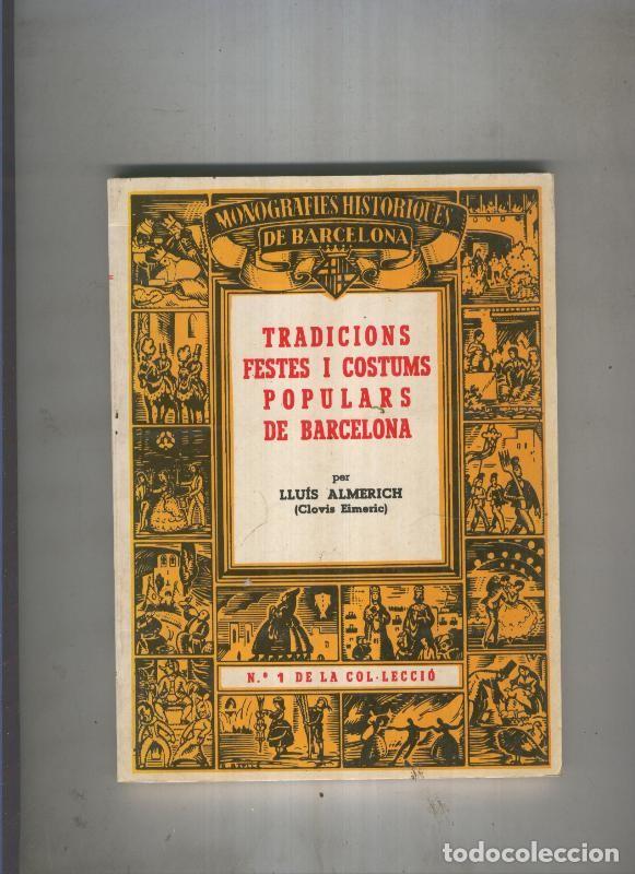 Libri di seconda mano: Tradicions festes i costums Populars de Barcelona - Lluis Almerich