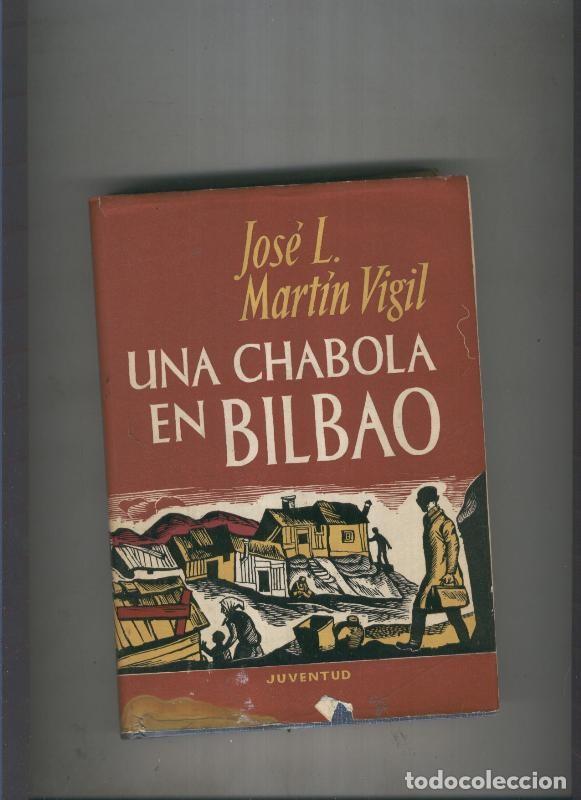 Libri di seconda mano: Una chabola en Bilbao - Jose L. Martin Vigil