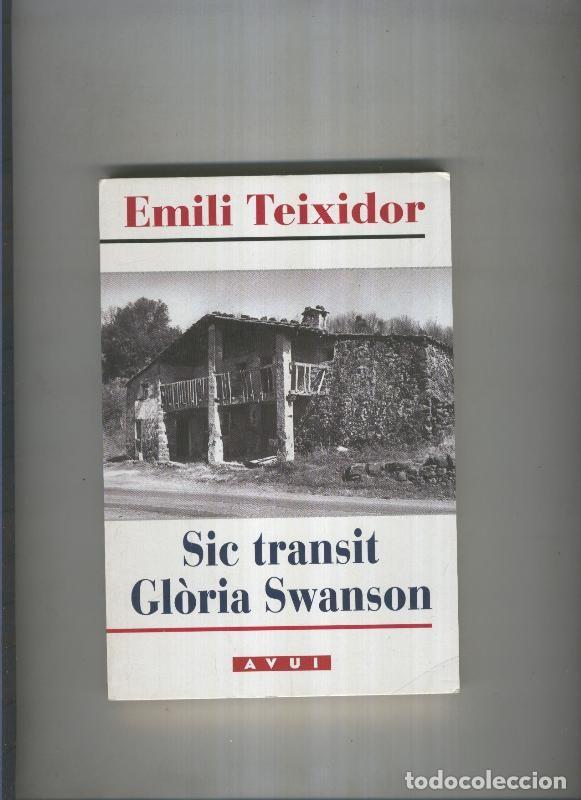 Libros: Sic transit Gloria Swanson - Emili Teixidor - Foto 1