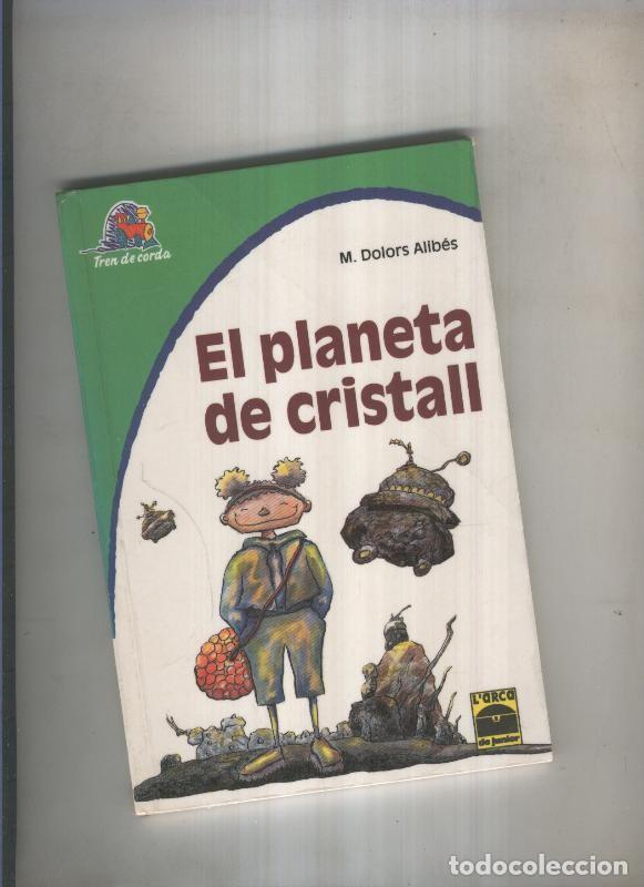 Libri di seconda mano: El planeta de cristall - M. Dolors Alibes