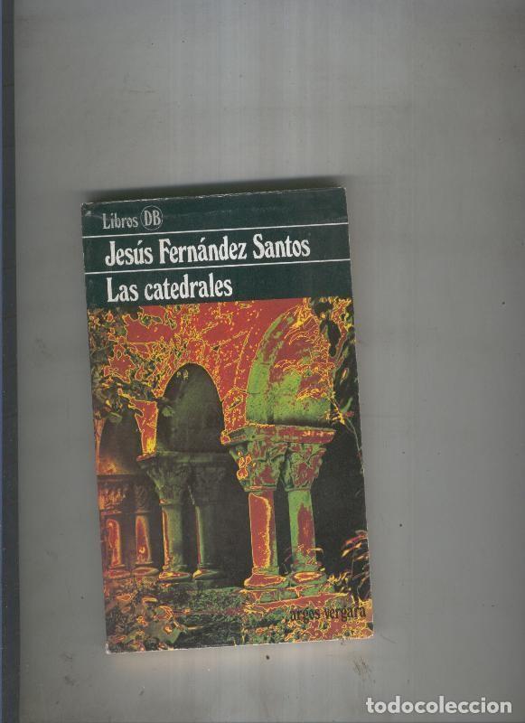 Libros: Las catedrales - Jesus Fernandez Santos - Foto 1