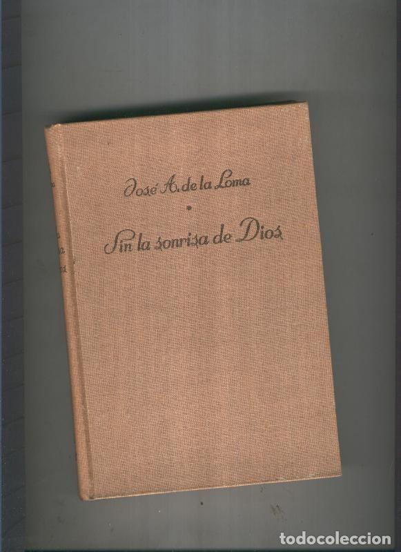 Libros: Sin la Sonrisa de Dios - Jose A. de la Loma