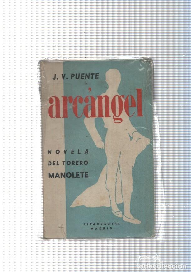 Libros: Arcangel: Novela del torero Manolete - J.V. Puente