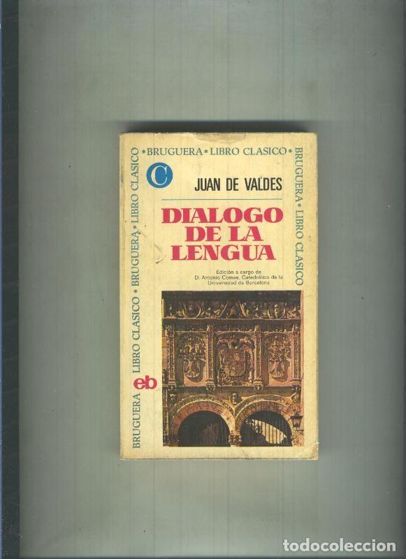 Libri di seconda mano: Libro Clasico numero 0103: Dialogo de la lengua - Juan de Valdes
