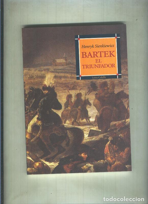 Libri di seconda mano: Letra Celeste : Bartek el triunfador - Henryk Sienkiewica