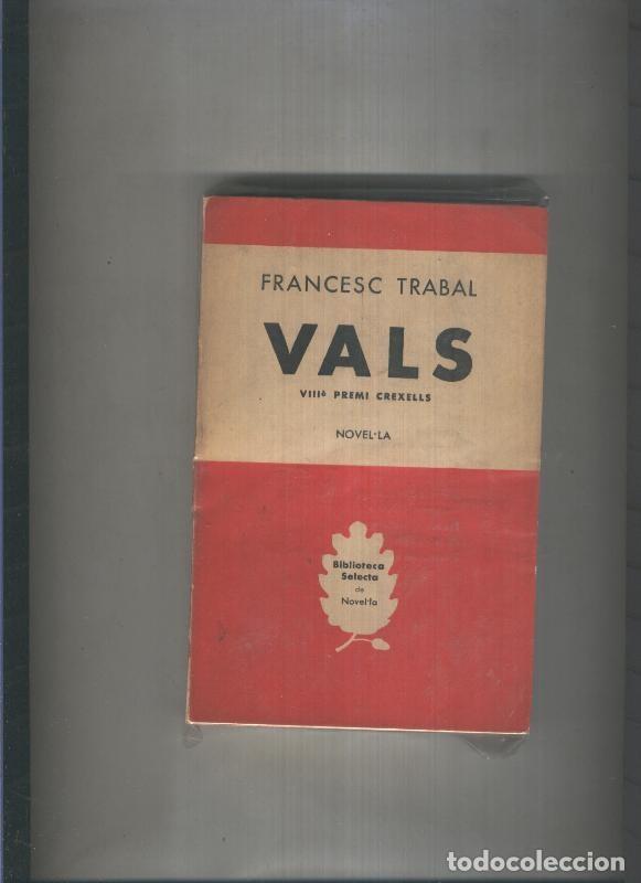 Libros: Biblioteca Selecta numero 208: Vals - Francesc Trabal - Foto 1