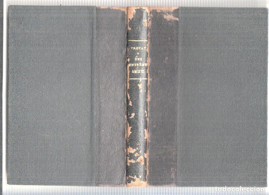 Libros: Une extreme amitie - Henri Troyat - Foto 2