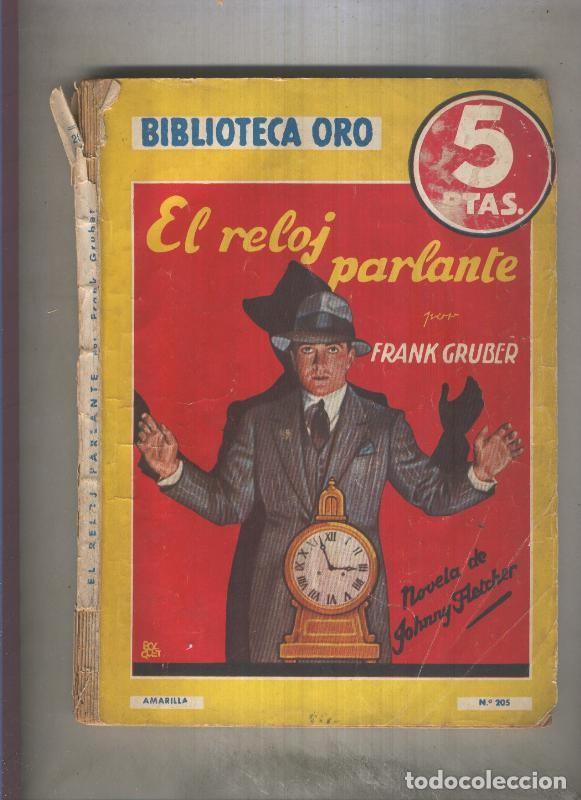 Libros: Biblioteca oro serie amarilla numero 205: El reloj parlante (lomo estropeado) - Frank Gruber