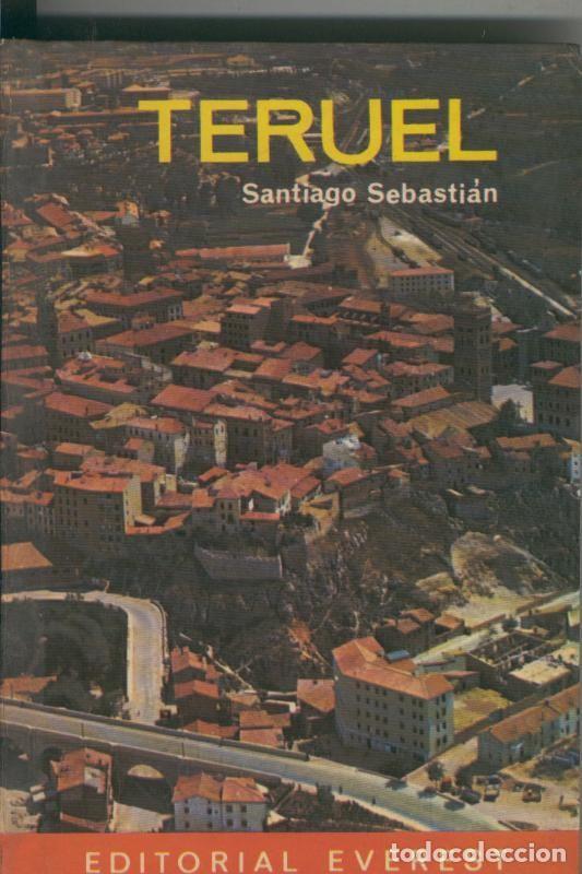 Libri di seconda mano: Guia Everest: Teruel - Santiago Sebastian