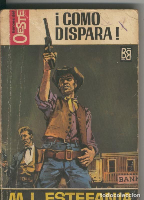 Livros em segunda m&atilde;o: Heroes del Oeste numero 0498: Como dispara - Marcial Lafuente Estefania