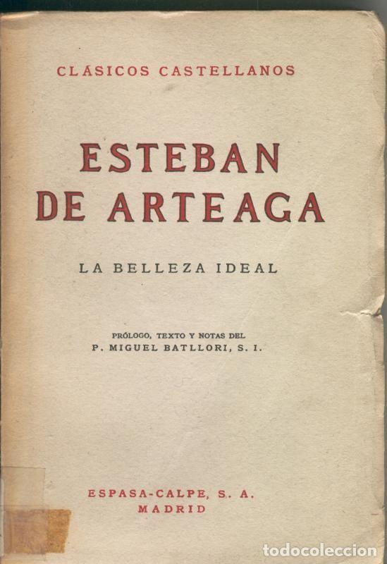 Libri di seconda mano: Clasicos Castellanos numero 122: La belleza ideal - Esteban de Arteaga