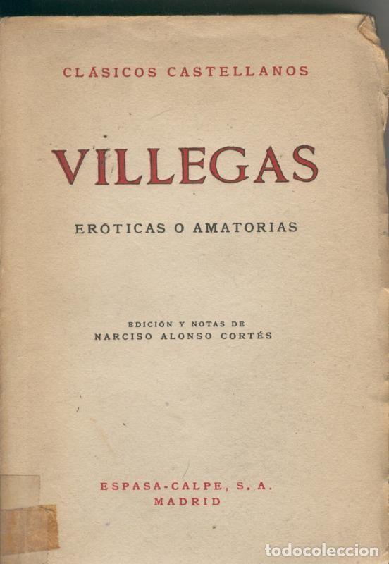 Libri di seconda mano: Clasicos Castellanos numero 021: Eroticas o amatorias - Villegas