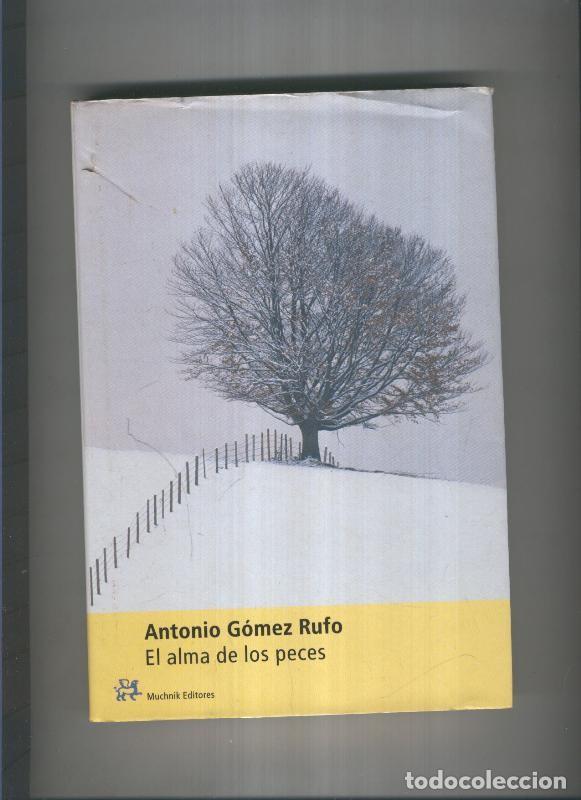 Libros: El alma de los peces - Antonio Gomez Rufo - Foto 1