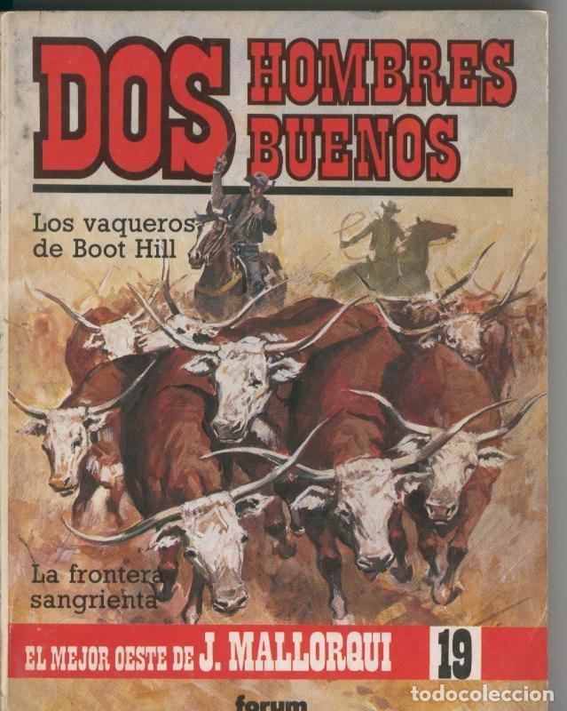 books: Dos Hombres Buenos numero 19: Los vaqueros de Boot Hill y La frontera sangrienta - Jose Mallorqui
