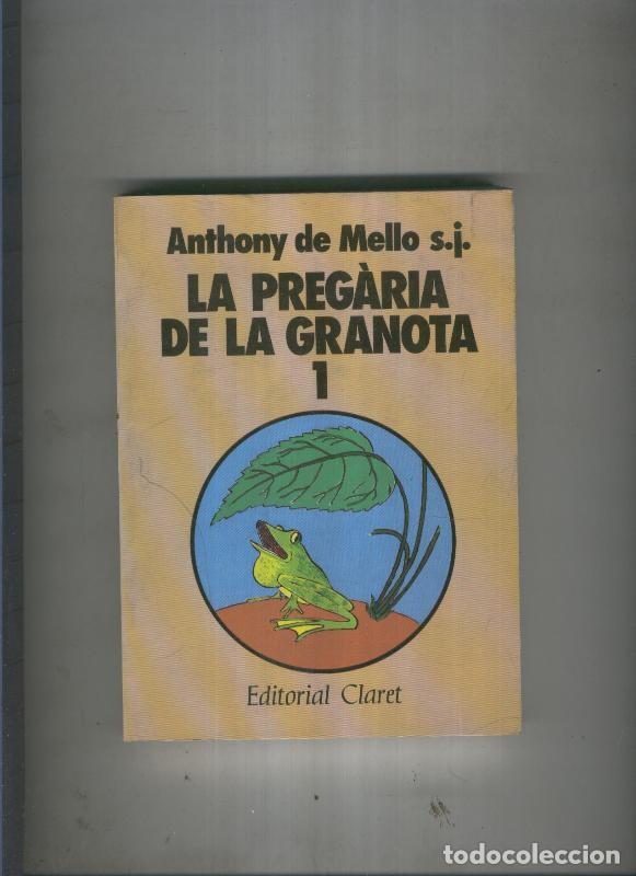 Libri di seconda mano: La pregaria de la granota 1 - Anthony de Mello sj.
