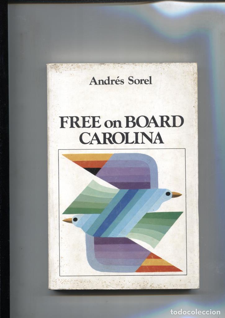 Libri di seconda mano: Free on Board Carolina - Andres Sorel
