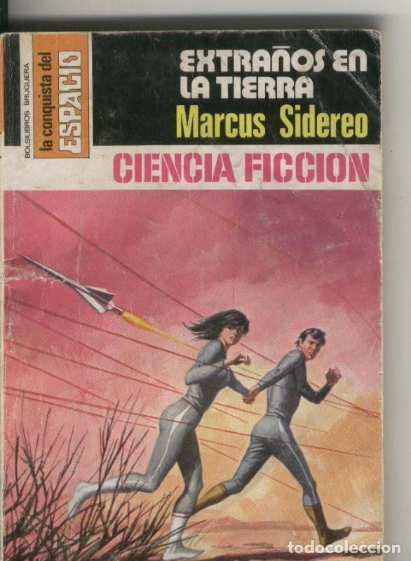 Libros: La conquista del espacio numero 360: Extra&ntilde;os en la tierra - Marcus Sidereo