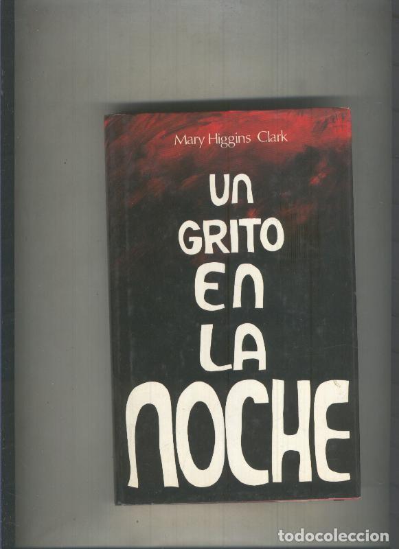Libri di seconda mano: Un grito en la noche (criculo de lectores) - Mari Higgins Clark