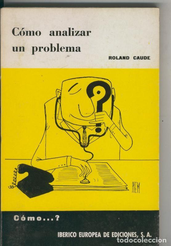 B&uuml;cher: Como analizar un problema - Roland Caude