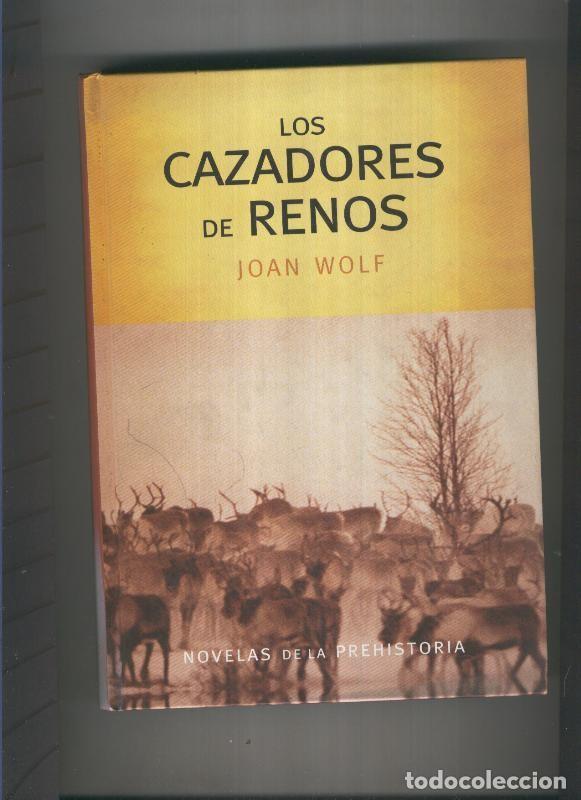 Libros: Los cazadores de renos - Joan Wolf - Foto 1