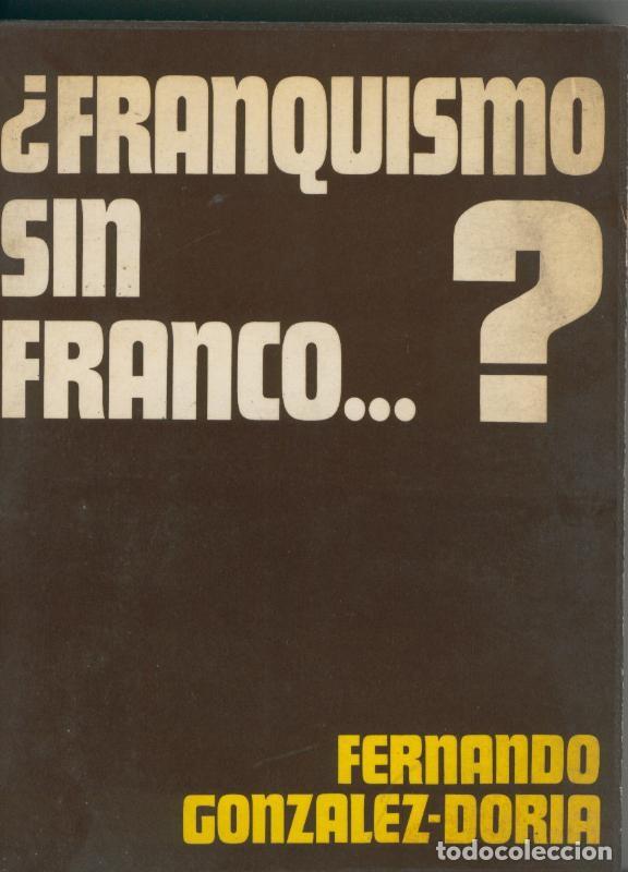 Libri di seconda mano: Franquismo sin Franco - Fernando Gonzalez Doria