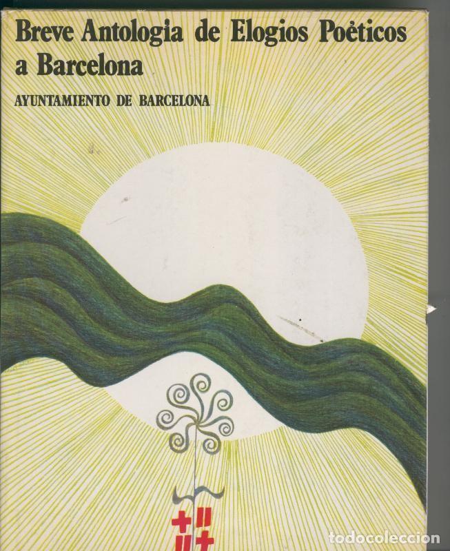 B&uuml;cher: Breve Antologia de Elogios Poeticos a Barcelona - Varios