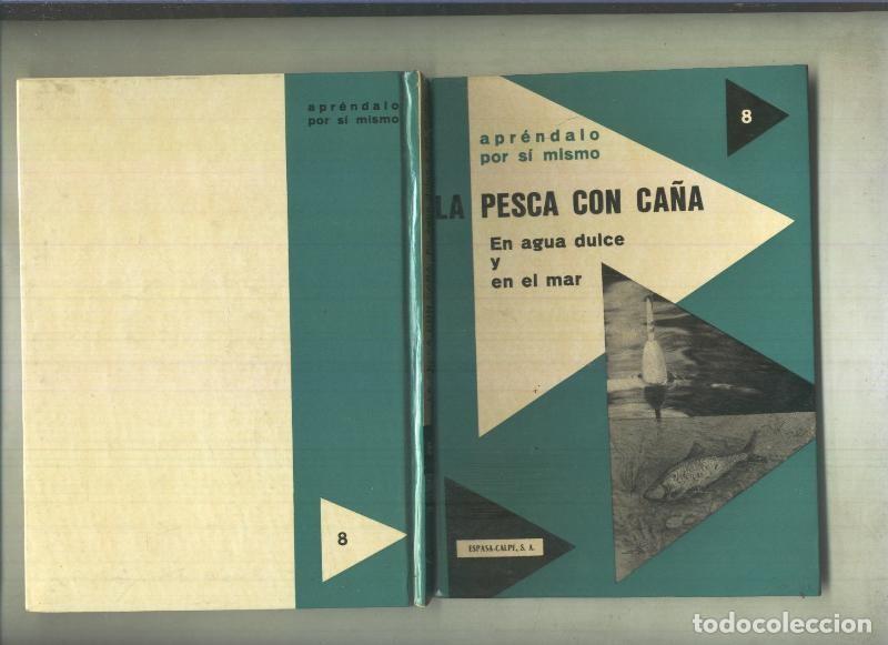 Libros: La pesca con ca&ntilde;a. En agua dulce y en el mar - Pierre Auguste