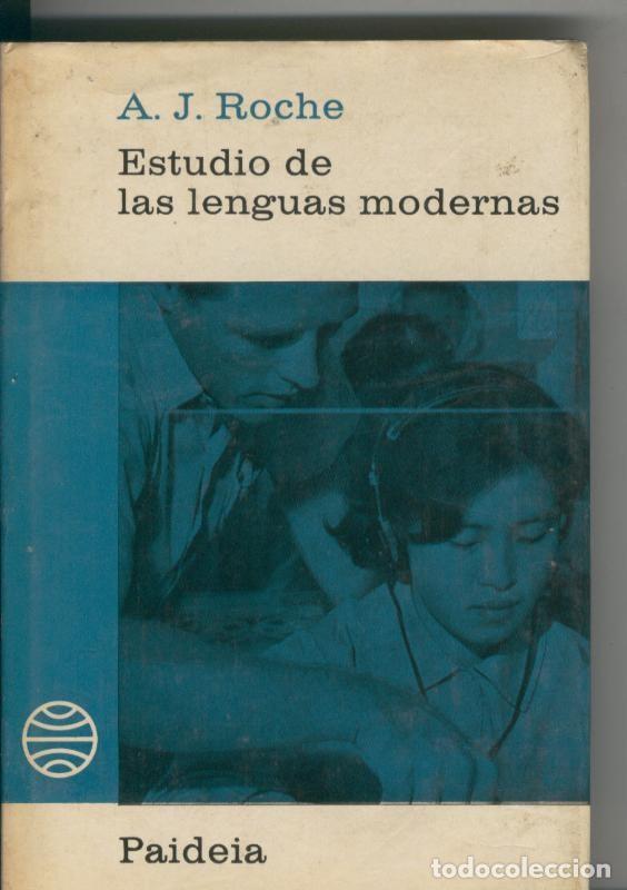 Libros: Estudio de las lenguas modernas - A. J. Roche - Foto 1