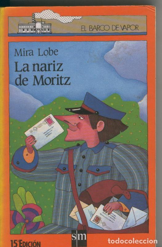 B&uuml;cher: El Barco de Vapor: La nariz de Moritz - Mira Lobe