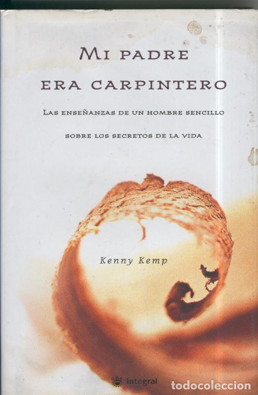 Libros: Mi padre era carpintero - Kenny Kemp
