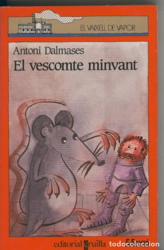 Libros: El Vaixell de vapor: El vescomte minvant - Antoni Dalmases - Foto 1