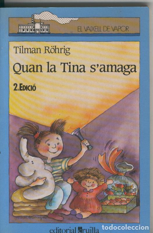 B&uuml;cher: El Vaixell de Vapor: Quan la Tina s amaga - Tilman Rohrig