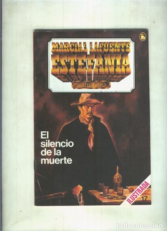 Libros: Serie Oro numero 17: El silencio de la muerte (dibujos de Triay) - Marcial Lafuente Estefania