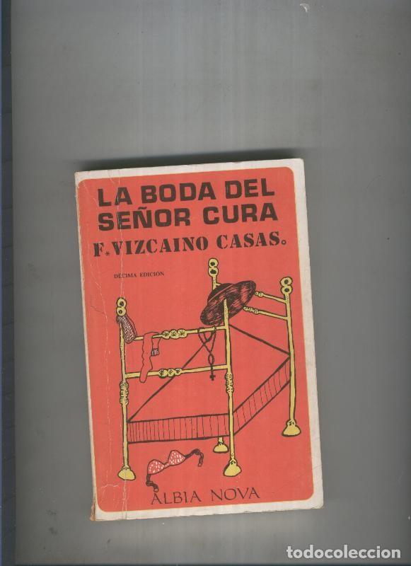 Livres: La boda del se&ntilde;or cura - F. Vizcaino Casas