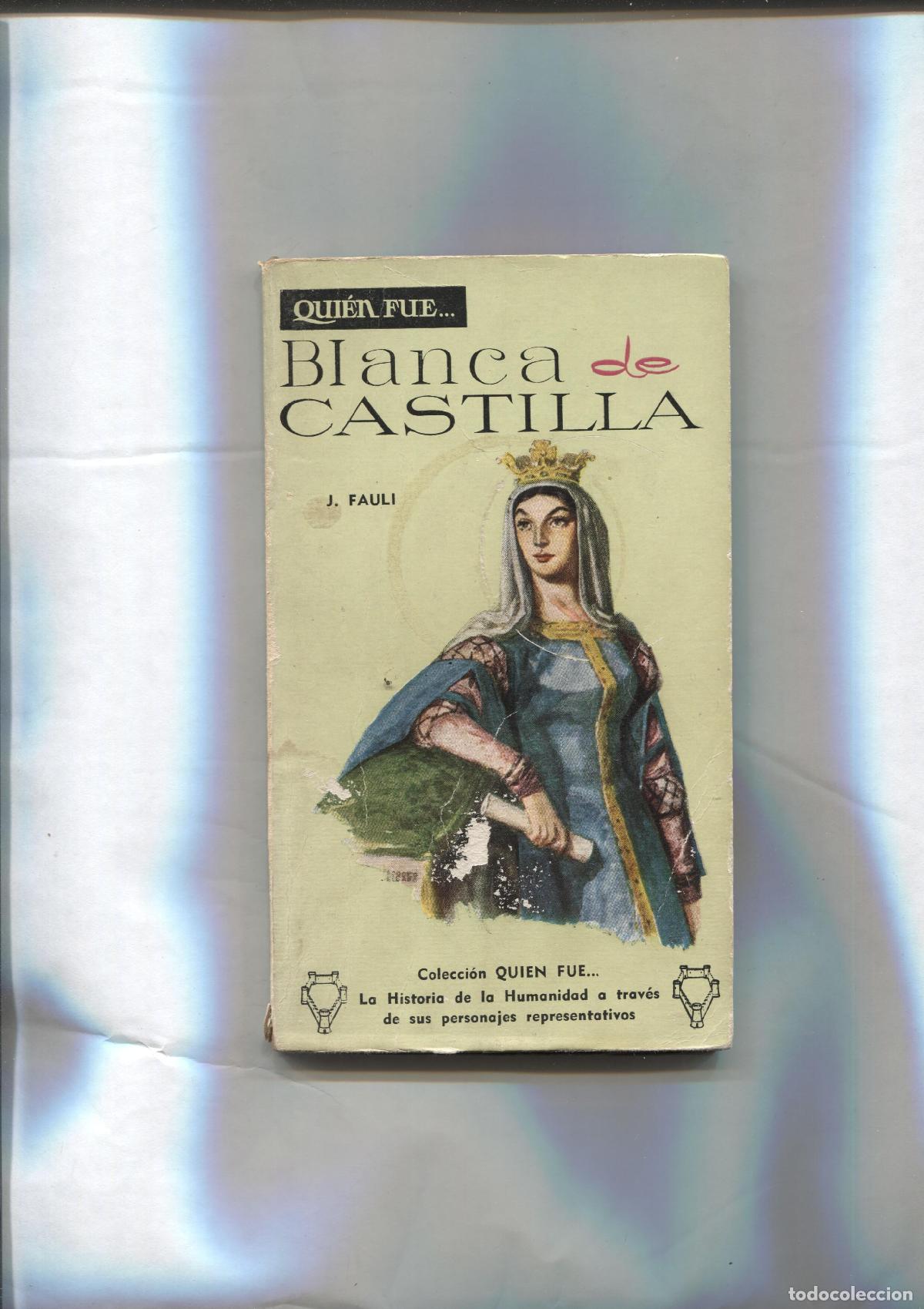 Libri di seconda mano: Quien fue numero 070: Blanca de Castilla - J. Fauli
