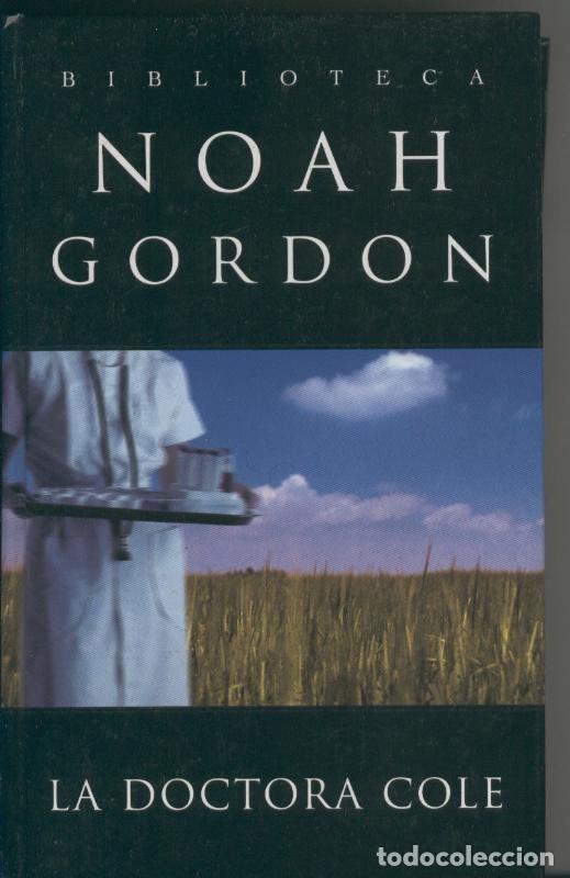 Libros: La Doctora Cole - Noah Gordon - Foto 1