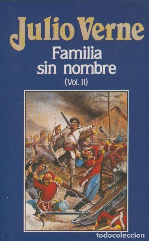 Libros: Julio Verne numero 054: Familia sin nombre Volumen II - Julio Verne