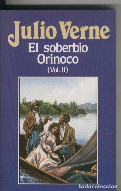 Libros: Julio Verne numero 071: El soberbio Orinoco volumen II - Julio Verne
