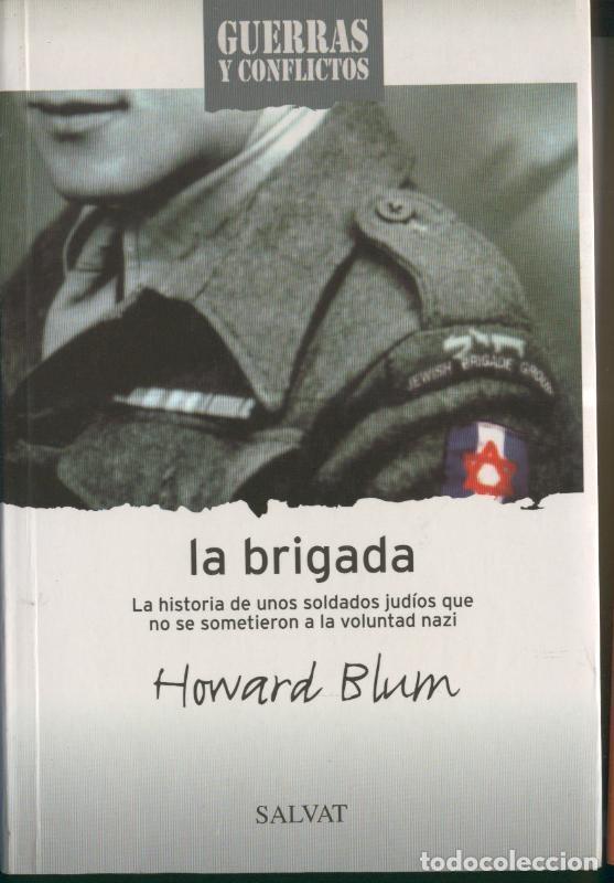 Libros: Guerras y Conflictos: La brigada - Howard Blum - Foto 1
