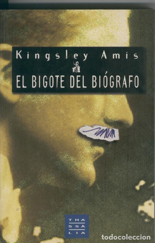 Libros: El bigote del biografo - Kingsley Amis - Foto 1