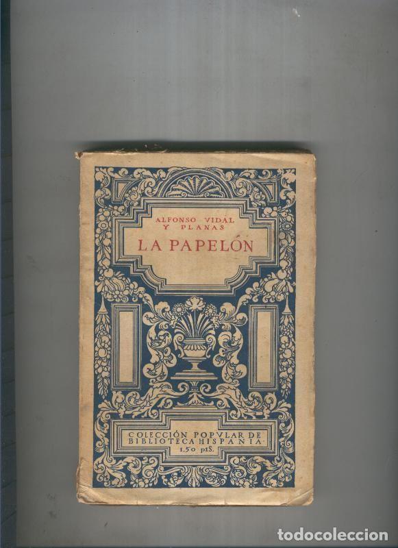 Libros: La Papelon - Alfonso Vidal y Planas